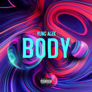 Yung Alek的專輯Body (Explicit)