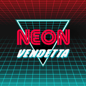Album Neon Vendetta from CDM Music