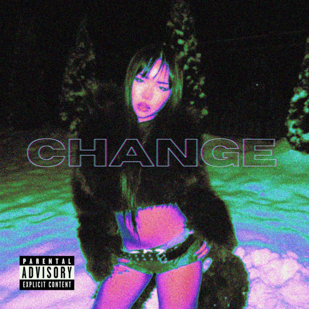 CHANGE (feat. Mosthated) (Explicit)