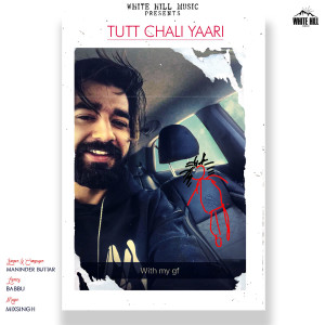 Dengarkan lagu Tutt Chali Yaari nyanyian Maninder Buttar dengan lirik