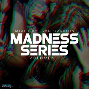 Dengarkan Madness Series, Vol. 1 lagu dari Ivan Carrion dengan lirik