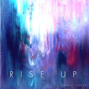 ดาวน์โหลดและฟังเพลง Rise Up พร้อมเนื้อเพลงจาก Asher Havon