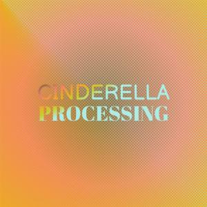 Dengarkan Cinderella Processing lagu dari Kael Muen dengan lirik