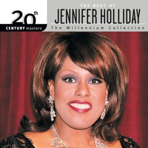Jennifer Holliday的專輯20th Century Masters: The Millennium Collection: Best Of Jennifer Holliday