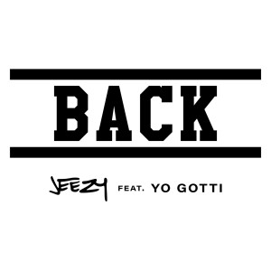 ดาวน์โหลดและฟังเพลง Back พร้อมเนื้อเพลงจาก Young Jeezy