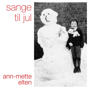 Ann-Mette Elten的專輯Sange Til Jul