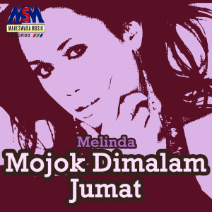 Dengarkan Mojok Dimalam Jumat lagu dari Melinda dengan lirik