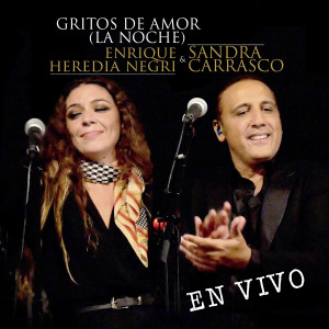 อัลบัม Gritos de Amor -La Noche- (En Vivo) ศิลปิน Enrique Heredia Negri