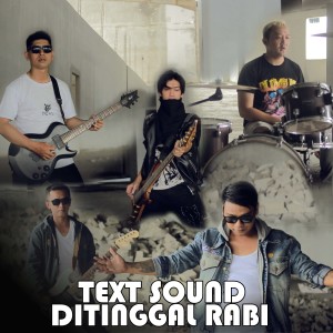 Listen to Ditinggal Rabi song with lyrics from TEXT SOUND