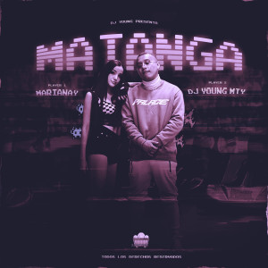 DJ Young Mty的專輯Matanga