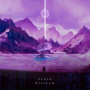 ดาวน์โหลดและฟังเพลง blossom พร้อมเนื้อเพลงจาก IROTO