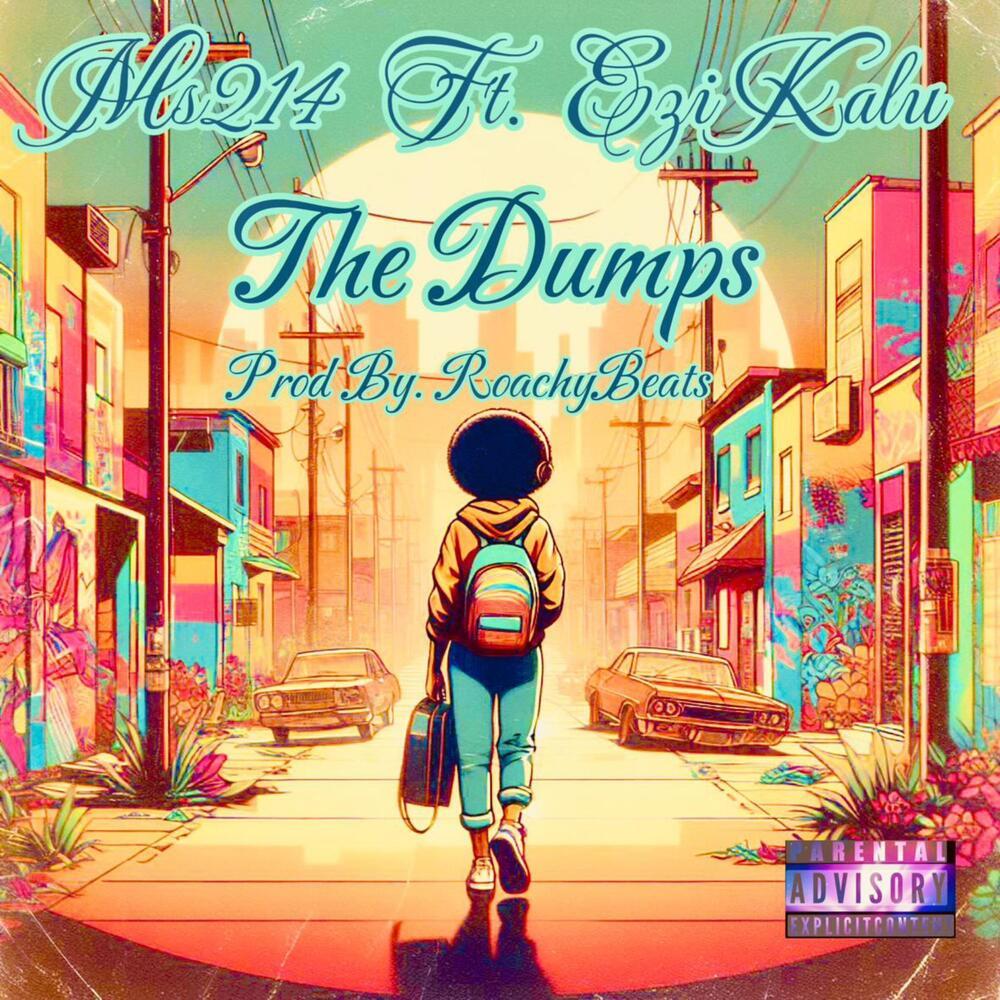 The Dumps (Explicit)