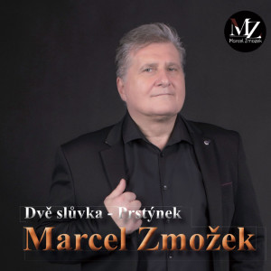 Marcel Zmožek的专辑Dvě Slůvka - Prstýnek