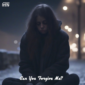 Listen to Can You Forgive Me? song with lyrics from EduTry