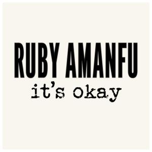 อัลบัม It's Okay ศิลปิน Ruby Amanfu