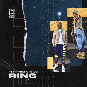 ดาวน์โหลดและฟังเพลง Ring (Explicit) พร้อมเนื้อเพลงจาก T.I.