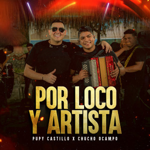 Pupy Castillo的专辑Por Loco Y Artista (En Vivo)