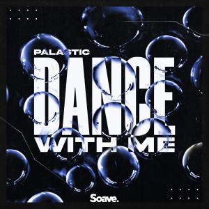 Palastic的專輯Dance With Me