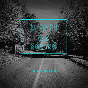 Listen to Rien de sensé song with lyrics from SLM