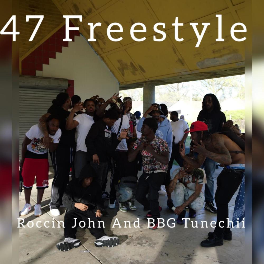47 Freestyle (feat. BBG Tunechii) (Explicit)