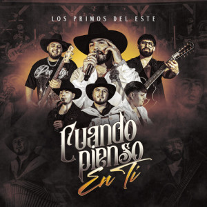Album CUANDO PIENSO EN TI from Los Primos del Este