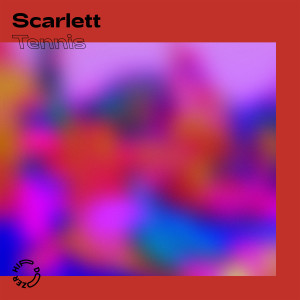 收聽Scarlett的Tennis歌詞歌曲