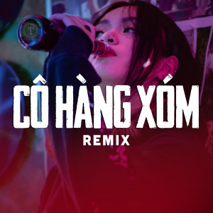 อัลบัม Cô Hàng Xóm (Meow Remix) ศิลปิน Anh Khang