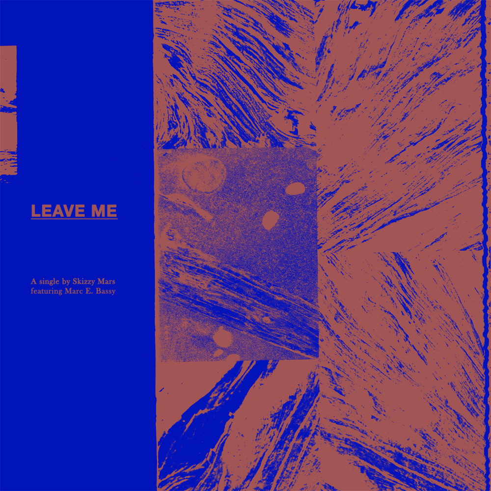 Leave Me (feat. Marc E. Bassy) (Explicit)