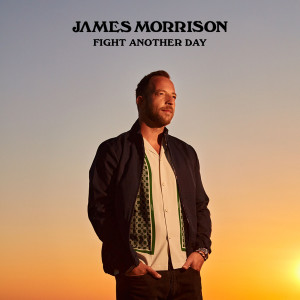 ดาวน์โหลดและฟังเพลง Fight Another Day พร้อมเนื้อเพลงจาก James Morrison