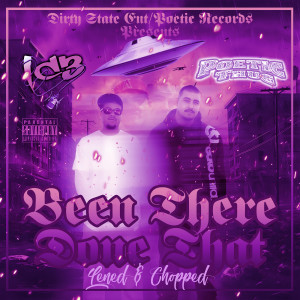 Listen to Been There Done That (Lened & Chopped) (Explicit) song with lyrics from Poetic Thug
