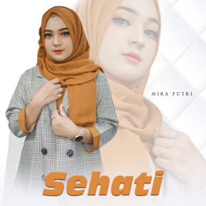 Listen to Sehati song with lyrics from MIRA PUTRI