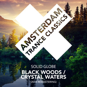 Solid Globe的专辑Black Woods / Crystal Waters