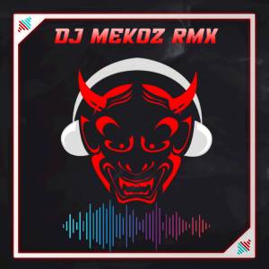 收聽MEKOZ RMX的DJ MENGAPA MUDAHNYA HATIMU MENDUA BREAKBEAT歌詞歌曲