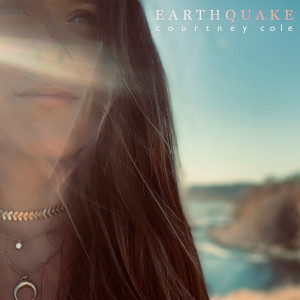 收聽Courtney Cole的Earthquake歌詞歌曲