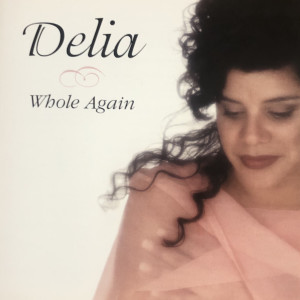 Album Whole Again (Explicit) from Delia
