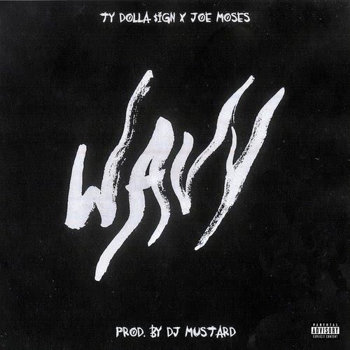 Wavy (feat. Joe Moses) (Explicit)