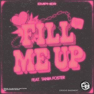 ดาวน์โหลดและฟังเพลง Fill Me Up พร้อมเนื้อเพลงจาก Empher