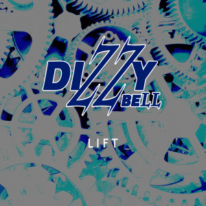 收聽Dizzy Bell的Lift歌詞歌曲
