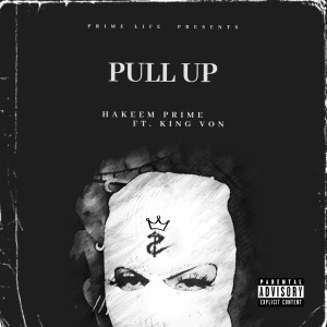 收聽Hakeem Prime的Pull Up (Explicit)歌詞歌曲