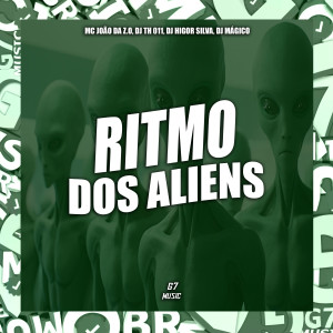 ดาวน์โหลดและฟังเพลง Ritmo dos Aliens พร้อมเนื้อเพลงจาก DJ TH 011