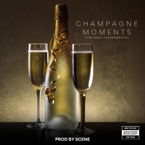 อัลบัม champagne moments (Explicit) ศิลปิน Scene