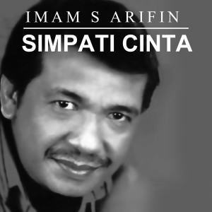 Dengarkan lagu Simpati Cinta nyanyian Imam S Arifin dengan lirik