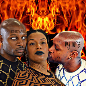 Dengarkan My Wife (Explicit) lagu dari Devil dengan lirik