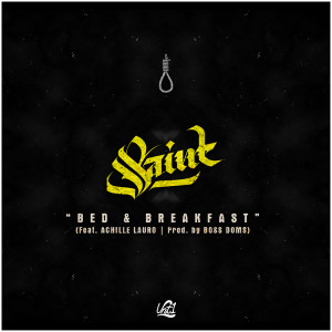 收聽Saint的Bed & Breakfast (feat. Achille Lauro) (Explicit)歌詞歌曲
