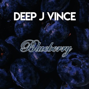 收聽Deep J Vince的Blueberry歌詞歌曲