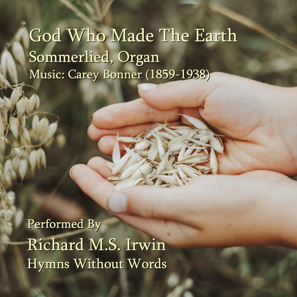 God Who Made The Earth - Sommerlied, Organ