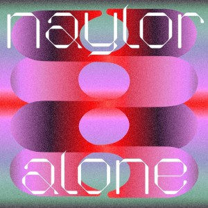 Naylor的專輯Alone (feat. Mai Kino)
