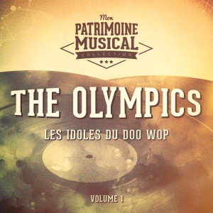 The Olympics的专辑Les idoles du doo wop : The Olympics, Vol. 1