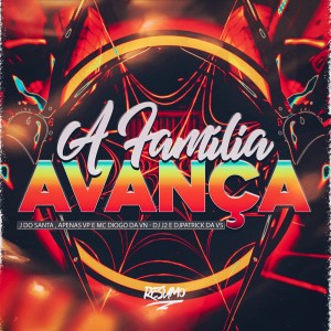 Album A FAMILIA AVANÇA (Explicit) from Apenas VP