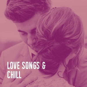 Saint-Valentin的專輯Love Songs & Chill